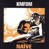 KMFDM 『Naïve』