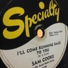   Sam Cooke 「I'll Come Running Back to You」