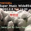 「冬物語」2月8日（火）Super Music Wide854