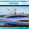 5 Reasons why Pontoons boats are suitable for Boating with Family