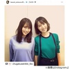 有村架純インスタ画像 戸田恵梨香さんと一緒