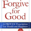 Forgive for Good: A Transformative Audiobook Summary on Healing Through Forgiveness