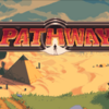 【無料配布ゲーム】Epic Gamesにて「Pathway」が無料配布中！