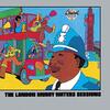 この人の、この１枚『マディ・ウォーターズ(Muddy Waters)／The London Muddy Waters Sessions』
