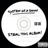　「steal this album」／System of a down