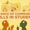 Importance of Communication Skills in Students