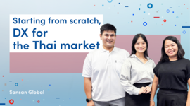 Sansan Thailand’s Frontrunners: Starting from scratch, DX for the Thai market