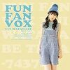 渡部優衣のアルバム「FUN FAN VOX」