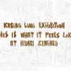 Kasing Lung個展「THIS IS WHAT IT FEELS LIKE」