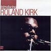 introducing/Rahsaan Roland Kirk