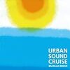  URBAN SOUND CRUISE - BRAZILIAN BREEZE / V.A.