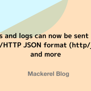 Traces and logs can now be sent in the OTLP/HTTP JSON format (http/json), and more