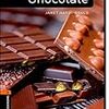 Chocolate (Oxford Bookworms Factfiles: Level 2)