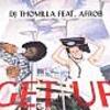 Get Up / Dj Thomilla feat.Afrob