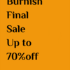 Burnish FINAL SALEのお知らせ