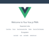 Vue.js + PWAはどの程度アプリに近いUXに出来るのか