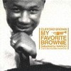 CLIFFORD BROWN/ MY FAVORITE BROWNIE Selected by NARGO