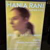 2025/2/17 : HANIA RANI JAPAN LIVE at Kanda Square Hall