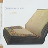 『Splendor da ciel: Rediscovered Music from a Florentine Trecento Manuscript』  La Morra 