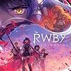 【映画レビュー】RWBY Volume4【80点】