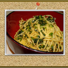 「しらす高菜と卵のパスタ」の思ひで…