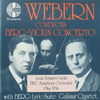 『Webern Conducts Berg: Violin Concerto』  Louis Krasner / BBC Symphony Orchestra