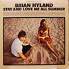 Brian Hyland / Stay And Love Me All Summer