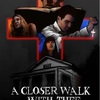 A Closer Walk with Thee (2017) 