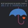 「Blue Umbrella」バート・バカラック＆ダニエル・タシアン（2020）