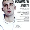 Joseph Marinetti Japan & Asia Tour in Tokyo