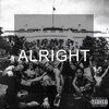 誰よりも説得力のある、責任のある”オールライト”ーSong Review : Kendrick Lamar / Alright