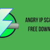 Angry IP Scanner -The Reliability and Power of Network Scanning