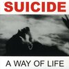 Suicide - A Way Of Life