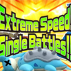 Tales from Battle Stadium Singles blog — Extreme Speed! Single Battles!! (Special Edition)