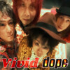 dope 1st CD『Vivid』リリース