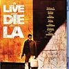 To Live and Die in L.A.