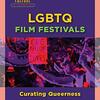 【要約】Antoine Damiens, LGBTQ Film Festivals: Curating Queernessのチャプター1