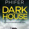 Amazon ebooks Dark House: An absolutely gripping serial killer thriller