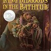 King Bidgood's in the Baththub by Audrey Wood & Don Wood