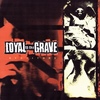 LOYAL TO THE GRAVE 『RECTITUDE』