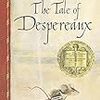 The Tale of Despereaux (1日目）