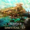 【#FF14】『FINAL FANTASY XIV: DAWNTRAIL - EP』