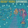 Foster The People「Supermodel」