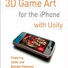 Creating 3D Game Art for the iPhone with Unity届きました