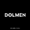 Dolmen（ドルメン）