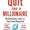 【読書】Quit Like a Millionaire