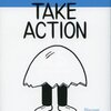 『未来が変わる働き方　TAKE ACTION』から働き方を考える。